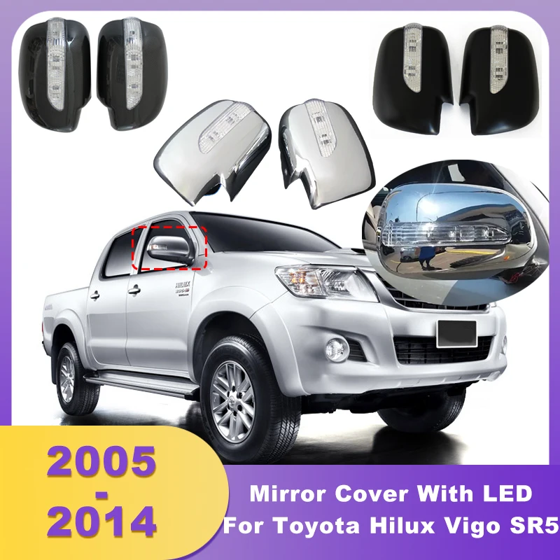 

Side Mirror Covers With LED Signal Lamp For Toyota Hilux Vigo SR5 2005 2006 2007 2008 2009 2010 2011 2012 2013 2014 Double Cabin