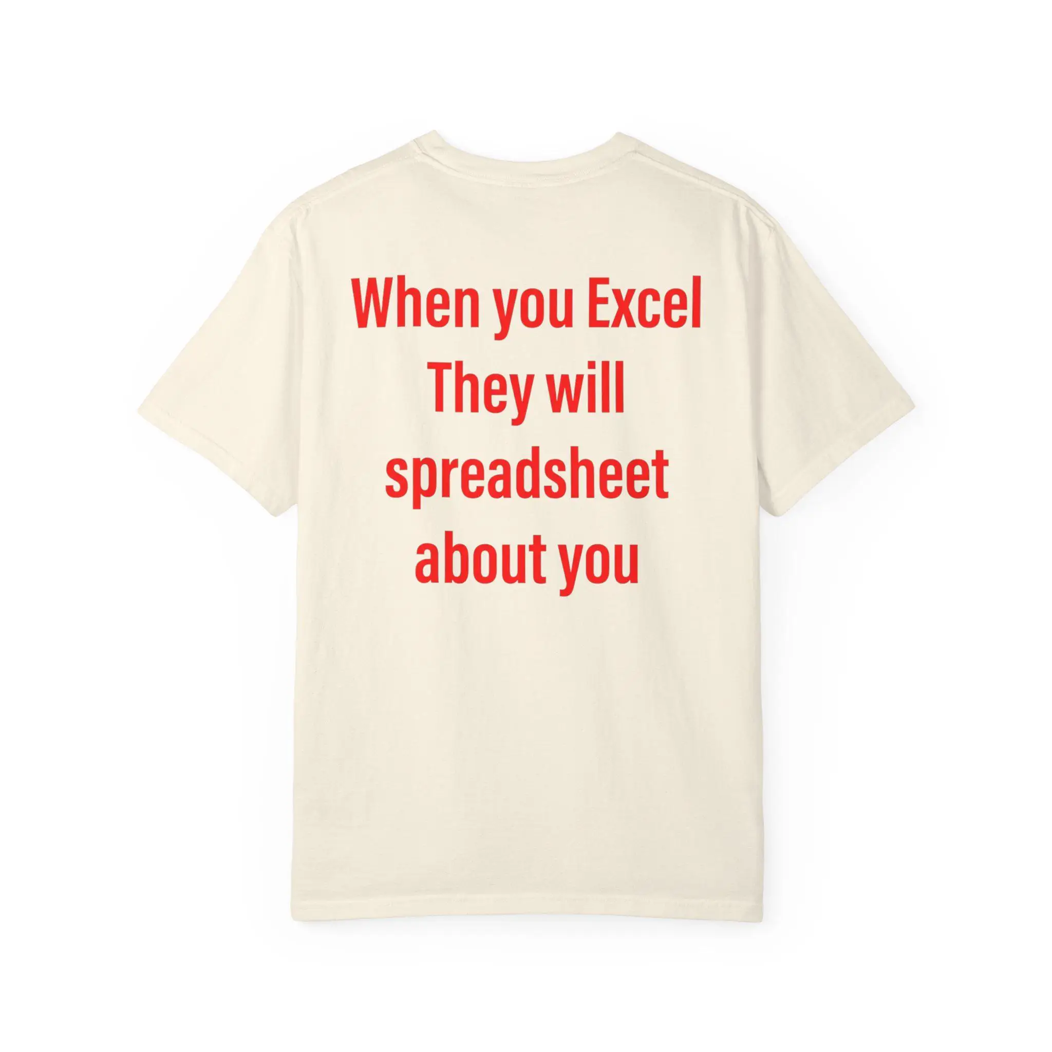 Funny Excel Pun Shirt, When You Excel They Will Spreadsheet about You, Accountant Gift Tee, Office Humor T-Shirt