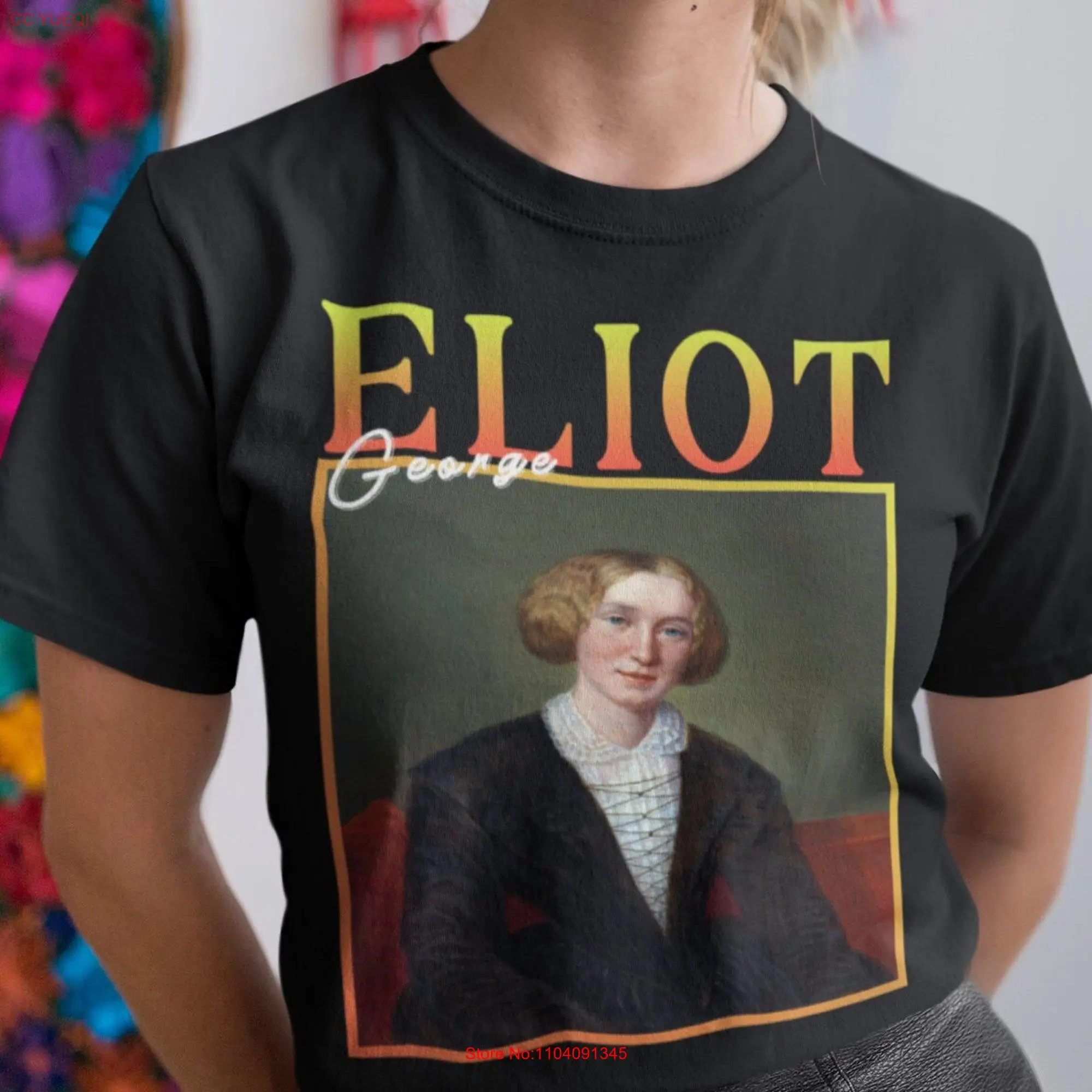 George Eliot T Shirt PoeT Poetry s Novelist Writer long or short sleeves