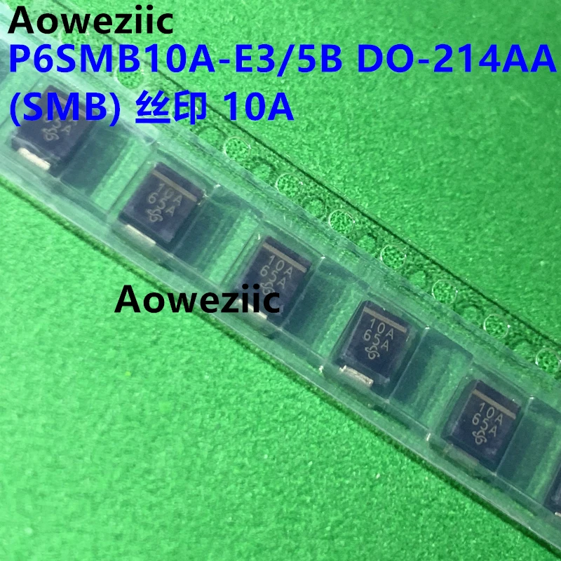 P6SMB10A-E3/5B DO-214AA (SMB) screen printed 10A transient suppression diode inlet