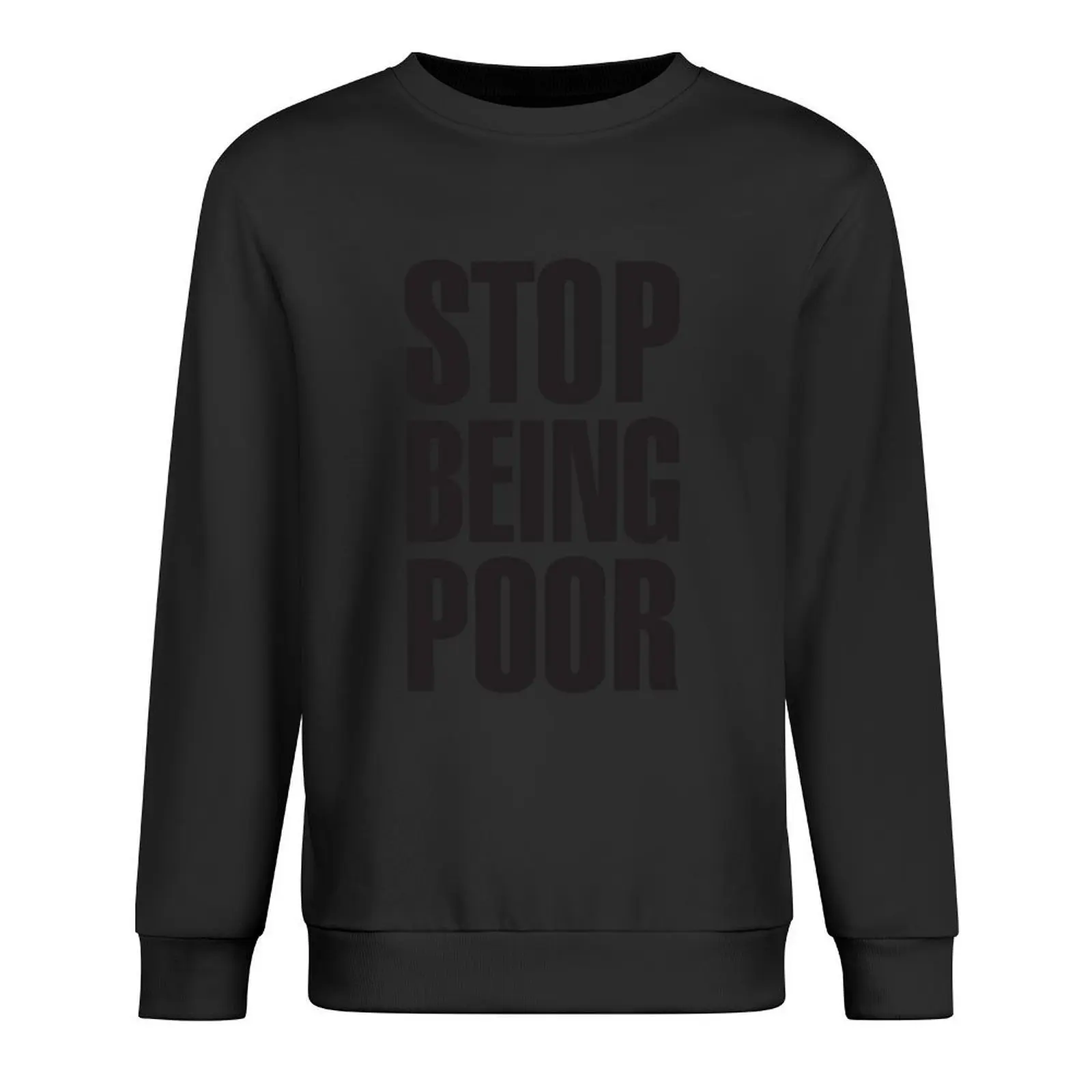 

Stop Being Poor (Paris Hilton Pullover men clothes tracksuits men's sweat-shirt korean autumn clothes sweatshirt for men
