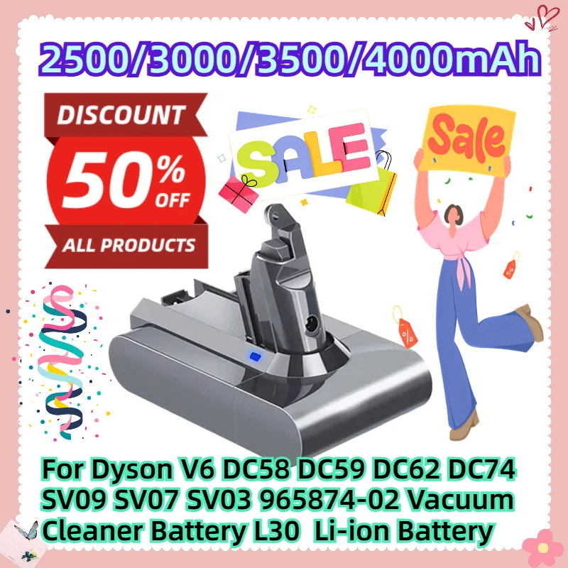 

For Dyson V6 DC58 DC59 DC62 DC74 SV09 SV07 SV03 965874-02 Vacuum Cleaner Battery L30 21.6V 2500mAh Li-ion Battery