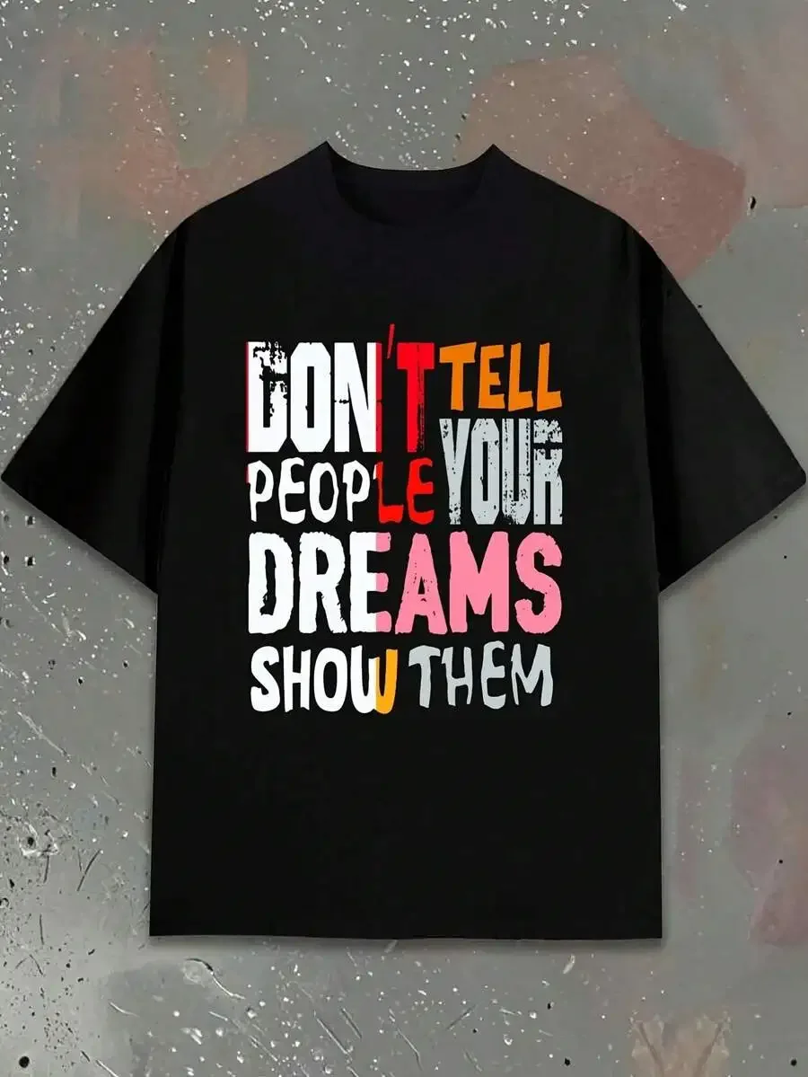 Show Your Dreams Men'S Black Crew Neck Funny Elegant Fashionable Summer Tee Machine Washable Daily Wear Same Style For Men And W