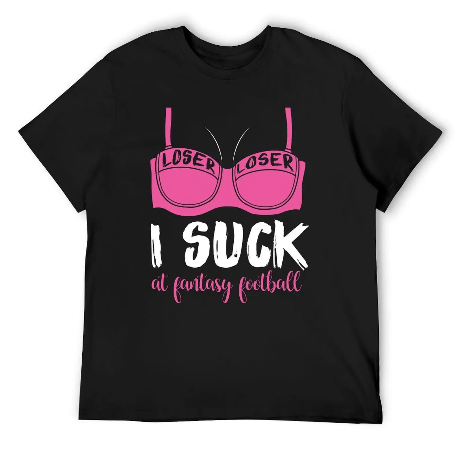 

I Suck At Fantasy Football Gift T-Shirt anime t shirts sweat customs design your own graphic t shirts men clothes