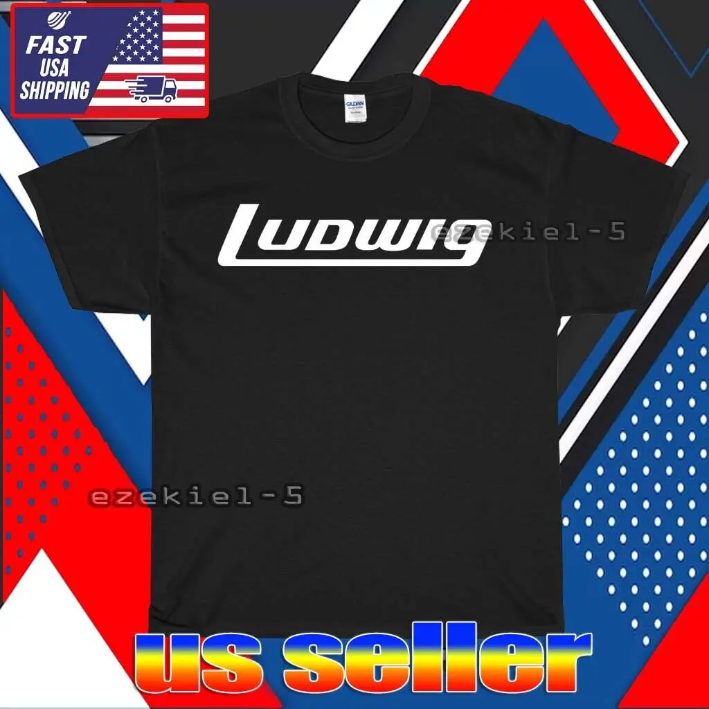 NEW LUDWIG DRUMS LOGO T-SHIRT FUNNY AMERICAN USA UNISEX SIZE S-5XL