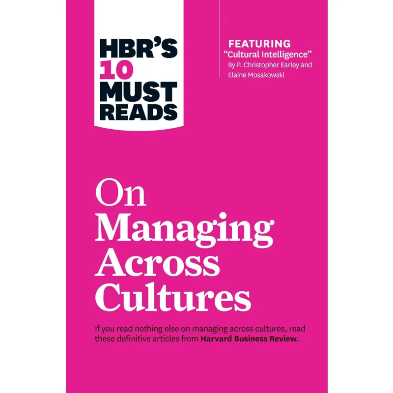 HBRs 10 Must Reads On Managing Across Cultures With Featur Harvard Business Review Harvard Business Review Press 9781633691629