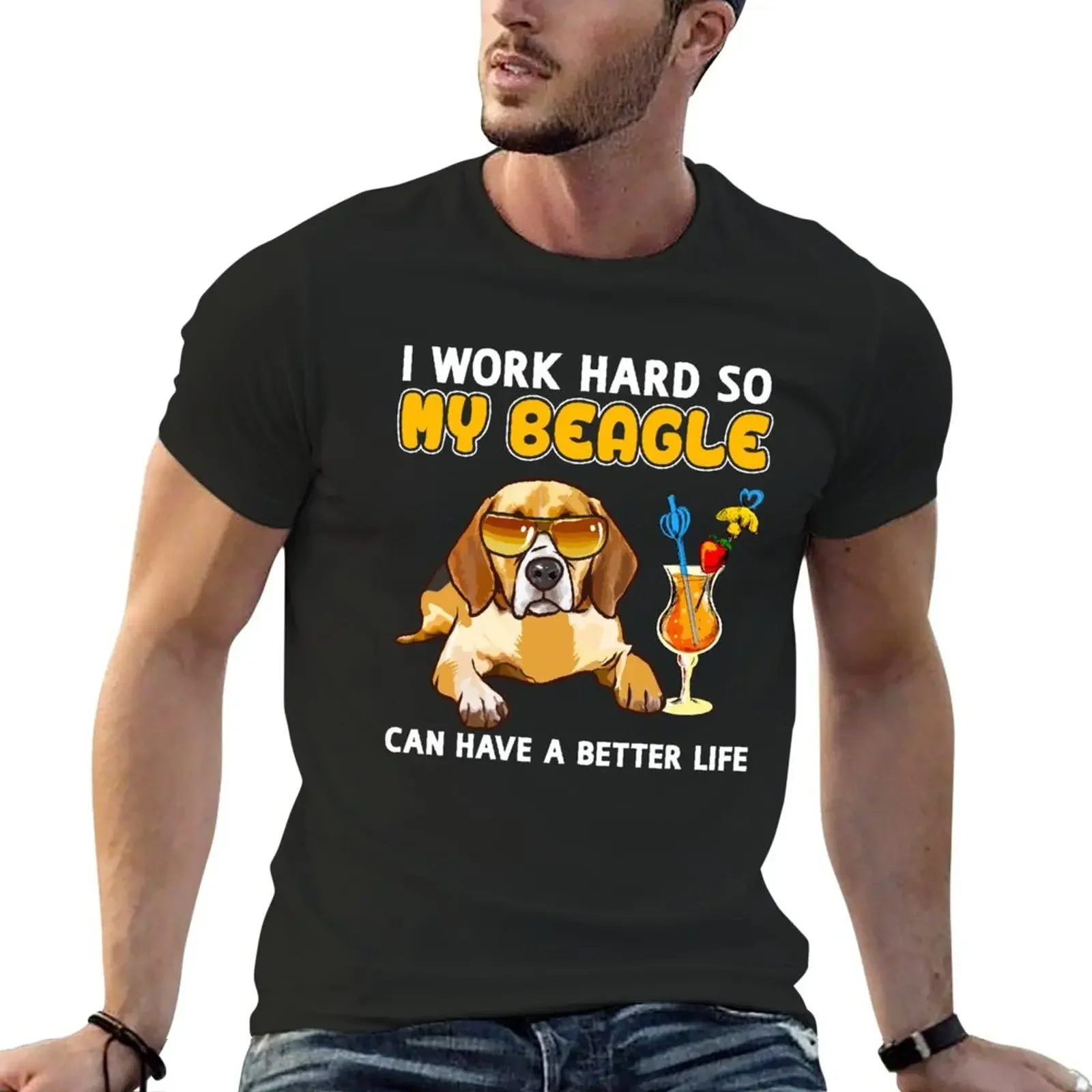 

Funny Beagle Shirt Beagle Lover Design 'I work hard so my Beagle can have a better life' T-Shirt plus sizes men t shirts