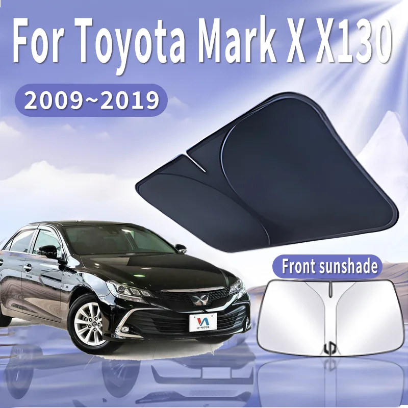 Car Sun Visor For Toyota Mark X X130 2009~2019 2010 2015 2018 Front Windshield Sunshade Heat Insulation Summer Auto Accessories