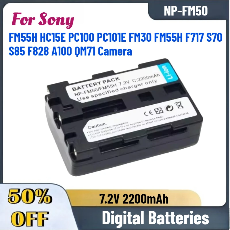 

New 7.2V 2200mAh NP-FM50 Digital Batteries for Sony FM55H HC15E PC100 PC101E FM30 FM55H F717 S70 S85 F828 A100 QM71 Camera