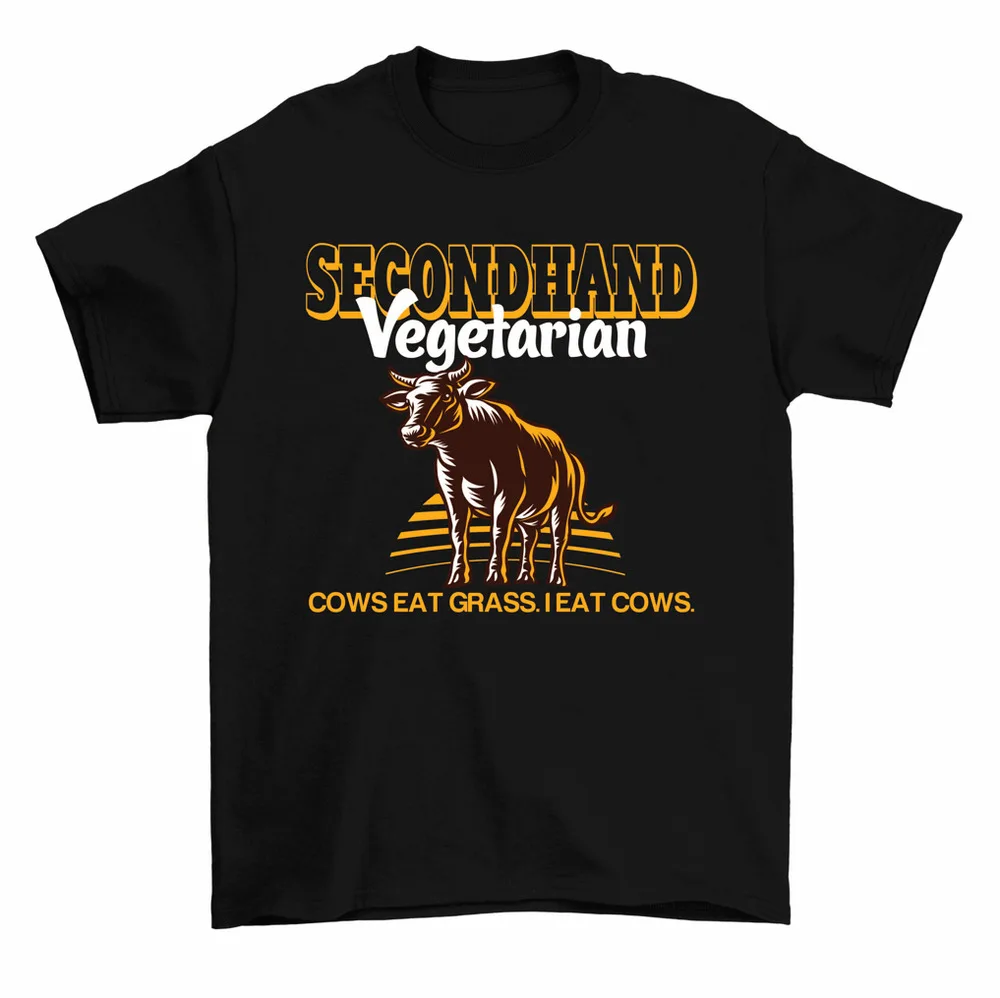 Secondhand Vegetarian Cows Eat Grass I Eat Cows T-Shirt Beef BBQ Tee Men High Quality 100%Cotton Short Sleeve