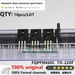 Aoweziic-FQPF9N60C FQPF9N60 9N60C TO-220F MOSFET 9A 100% V, fabricante de Taiwán, la mejor calidad, 600