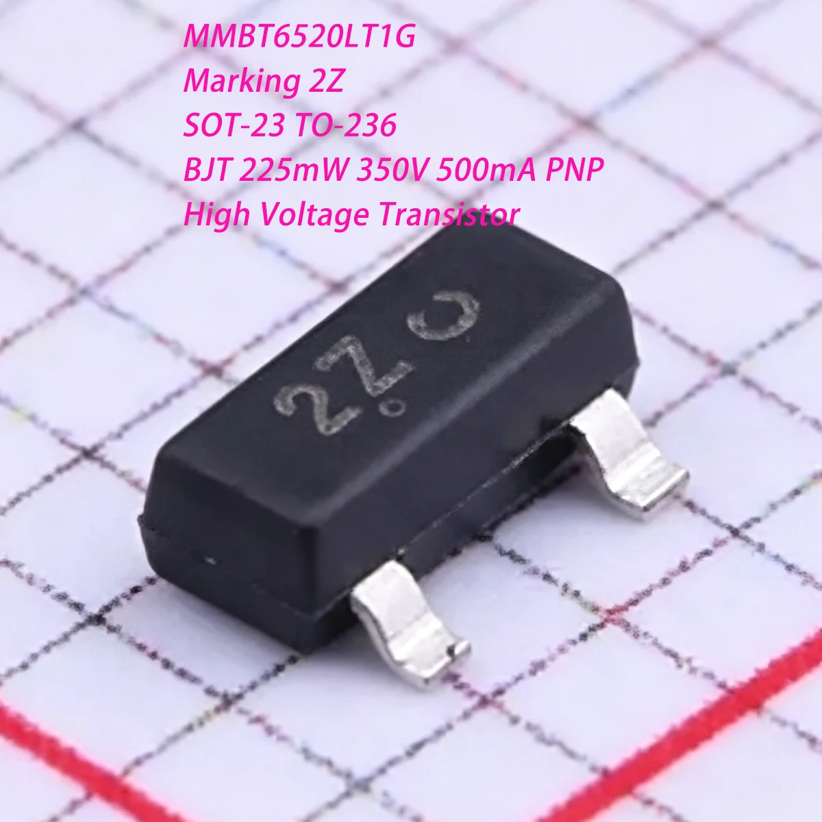 50PCS MMBT6520LT1G Marking 2Z SOT-23 TO-236AB BJT 225mW 350V 500mA PNP 0.225W 0.5A NEW original BJT High Voltage Transistor