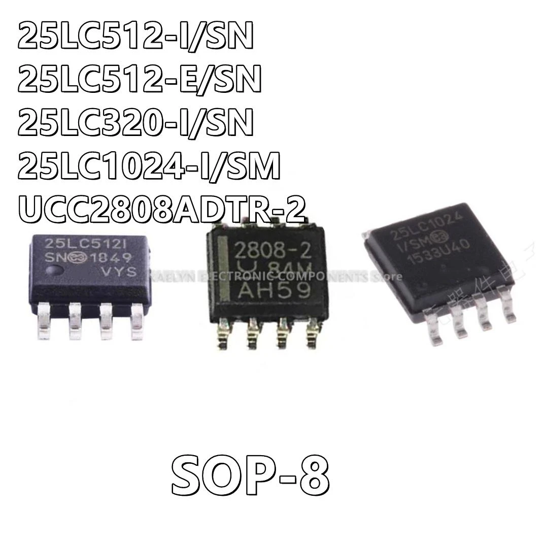 5Pcs/lot 25LC512-I/SN 25LC512I 25LC512-E/SN 25LC512E 25LC320-I/SN 25LC320I UCC2808ADTR-2 UCC2808 2808-2  25LC1024-I/SM SOP8