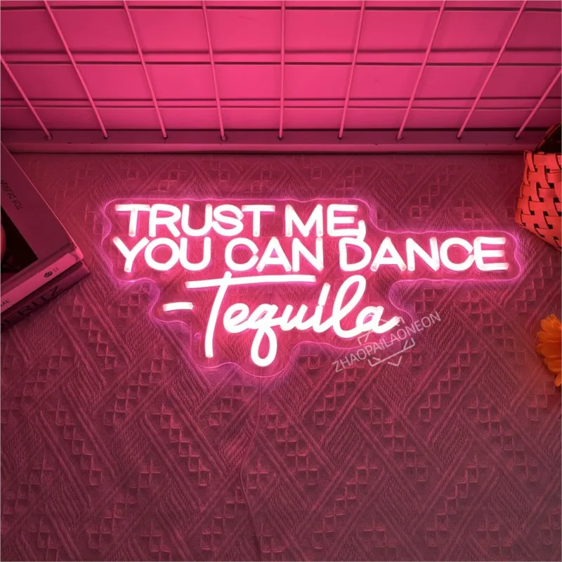 Trust Me You Can Dance Tequila Neon Sign Dance Studio Wall Decor  LED Lights Room Home Decoration Neon Light Sign