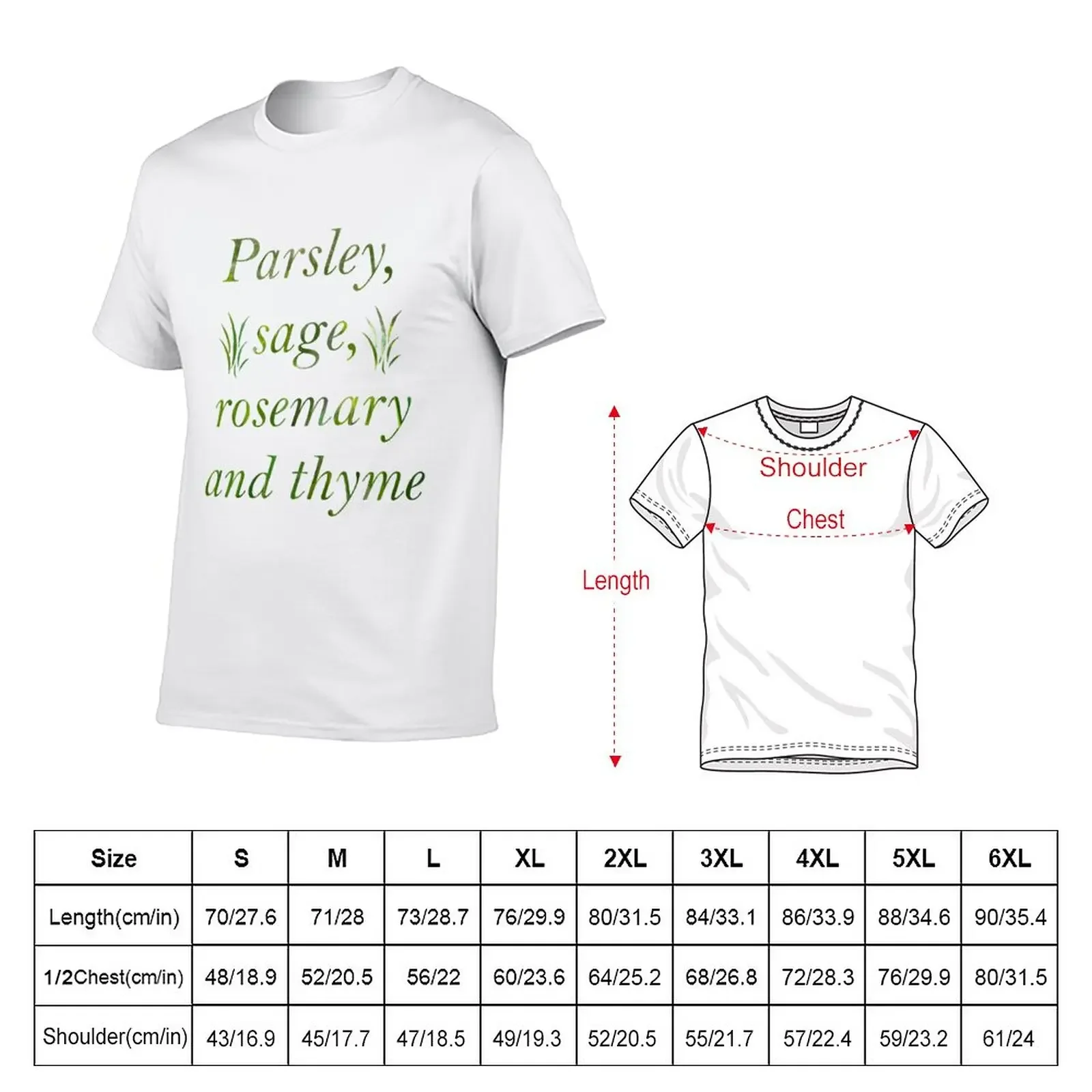 Parsley Sage Rosemary and Thyme T-Shirt customs design your own graphics Men's cotton t-shirt