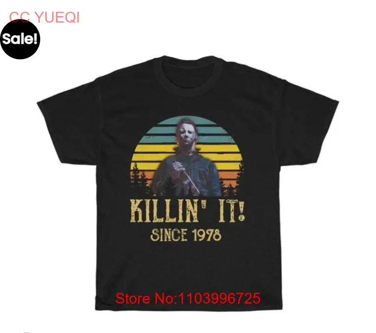 Halloween Michael Meyers Killin It Since 1978 Horror Movie T Shirt