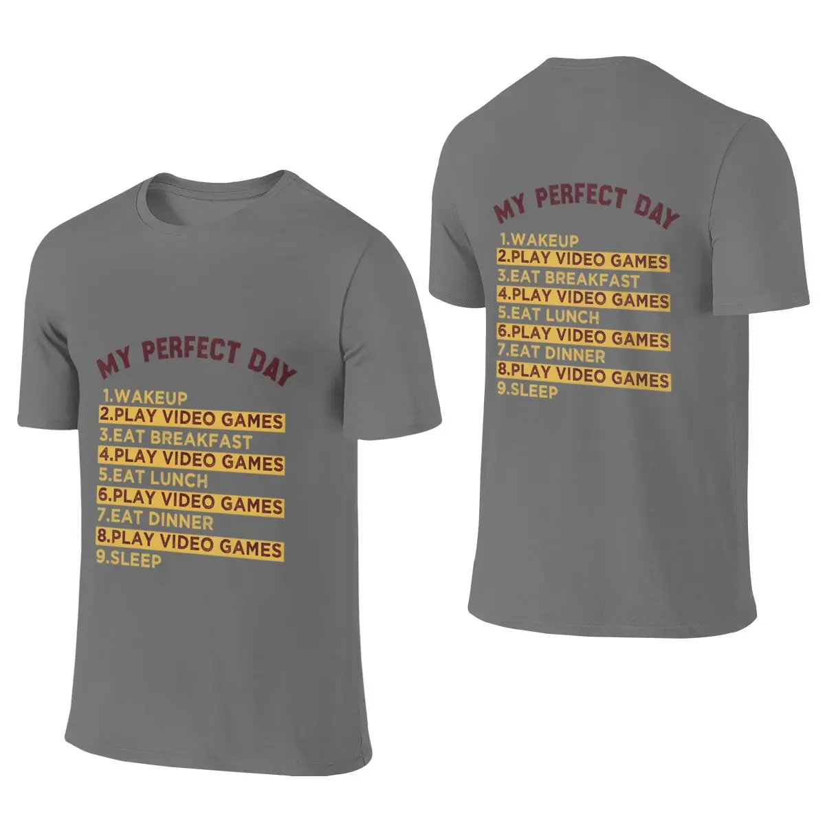 My Perfect Day Video Games Quote Flattering For All Body Types Reversible T-shirtKorean Style Minimal Anti-Pilling Cotton Tee