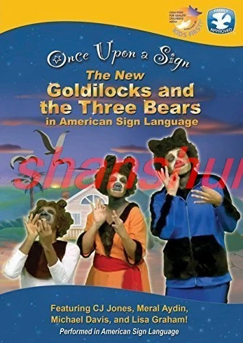 Once Upon a Sign: The New Goldilocks and Three Bears ALI