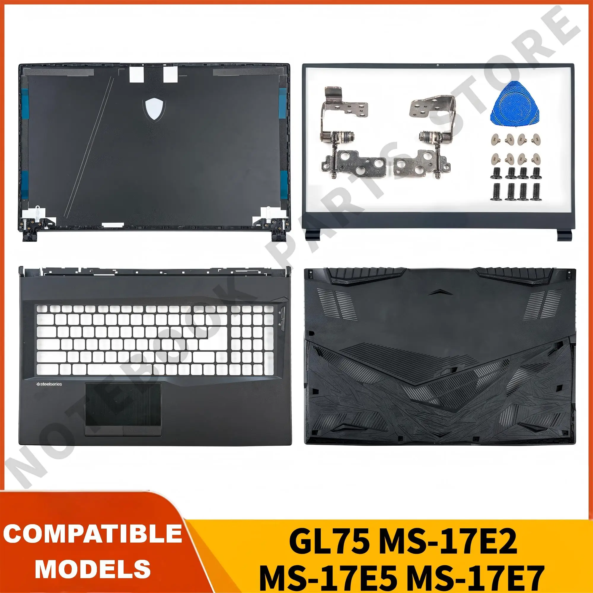 New For GL75 Leopard MS-17E2/E4/E5 MS-17E7 LCD Back Cover Top Lid Bezel Hinges Palmrest Bottom Notebook Parts Replacement