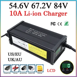 Nowa ładowarka litowa 54,6 V 67,2 V 84 V 10 A z aluminiową obudową i wyświetlaczem LCD do akumulatorów litowo-jonowych 13S 16S 20S 48V 60V 72V Szybkie ładowanie ogniw litowo-jonowych