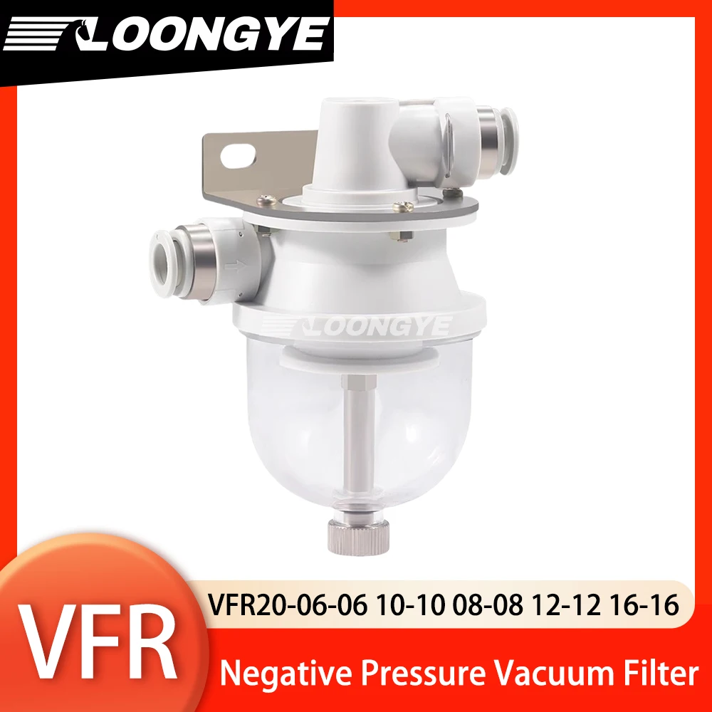 LOONGYE VFR Vacuum Filter PISCO Plastic Cup Type Large Flow Negative Pressure Vacuum Generator High Pressure Resistant