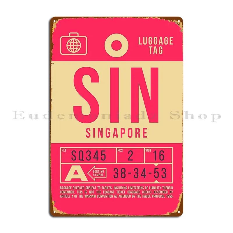 Luggage Tag B Sin Singapore Metal Sign Wall Mural Design Cinema Kitchen Club Tin Sign Poster