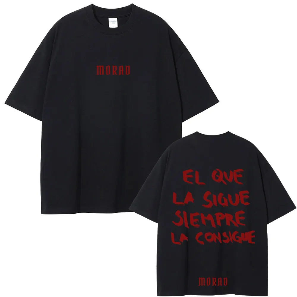 Rapper Morad El Que La Sigue Siempre La Consigue Same Style Print T Shirt Men Casual Cotton Tshirt Male Hip Hop Fashion T-shirts