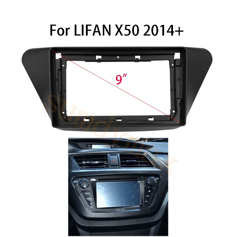 9inch 2din android Car radio Frame Adapter For Lifan x50 2015-2019 big screen Car Radio Fascia frame