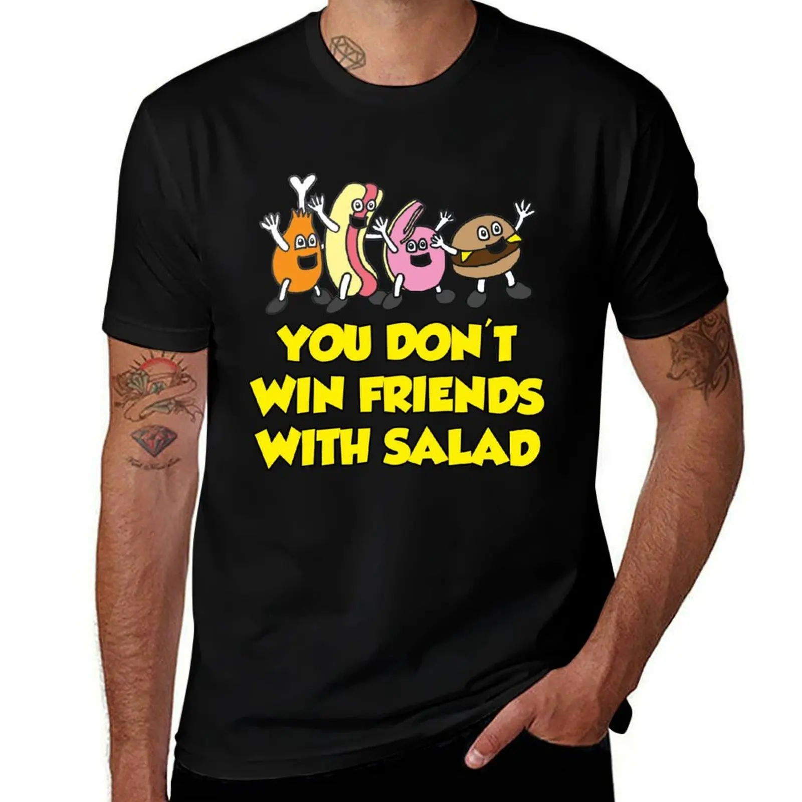 

You Don't Win Friends with Salad T-Shirt printed t shirts for man funny t shirts man t shirts for man cotton funny T-Shirt