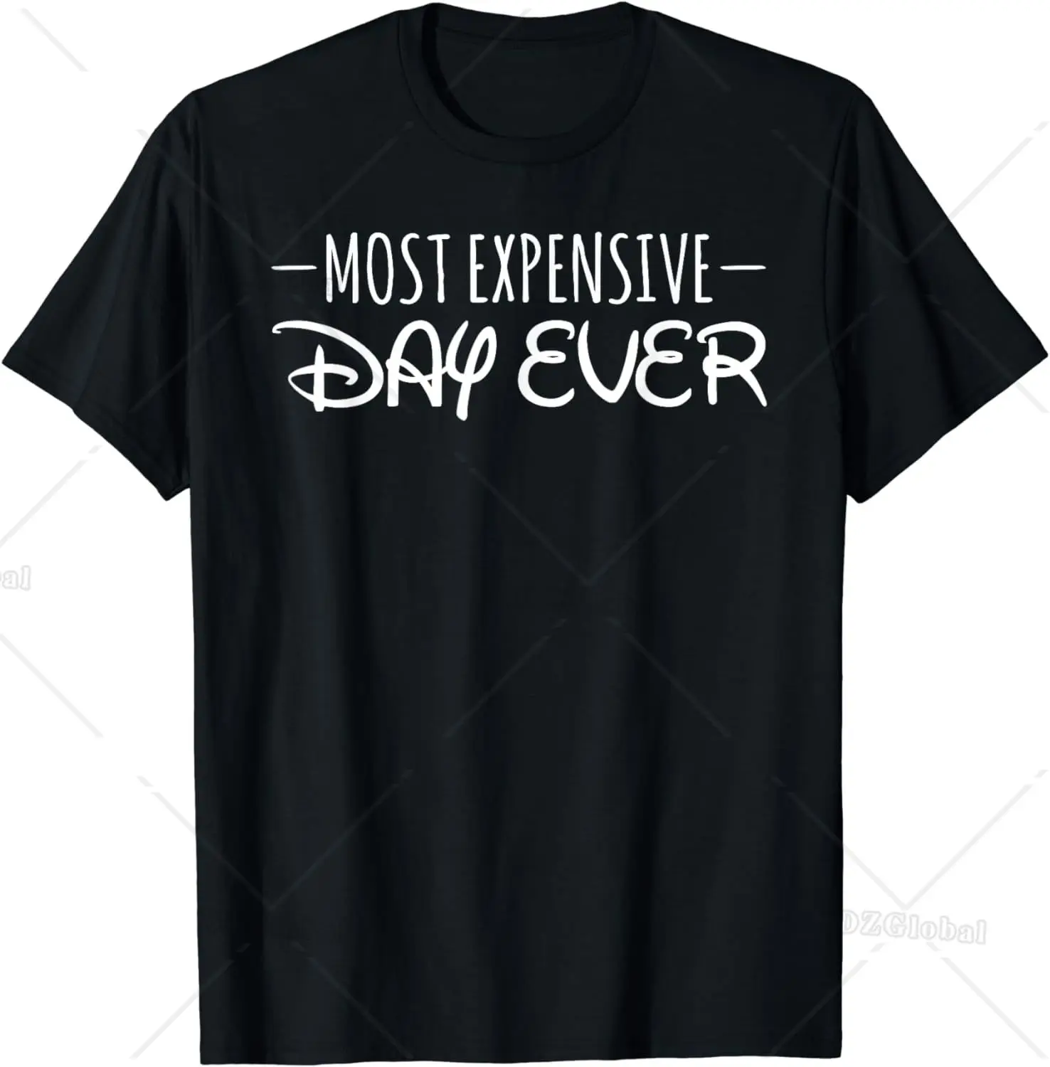 Most Expensive Day Ever Short Sleeve T-Shirt Funny Clothes Tops  Graphic T Shirts Man Clothing  Ropa Mujer