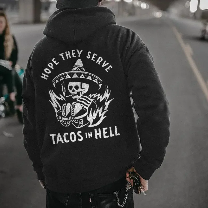 New In Hope They Serve Tacos In Hell Men\'s Sportswear Women Male Halloween Pattern Hoodies Autumn Keep Warm Essentials Hoodie