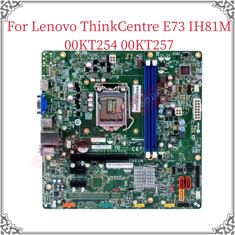 New Original For Lenovo ThinkCentre E73 Motherboard IH81M 00KT254 00KT257 PC Desktop Motherboard System Board Fully Tested