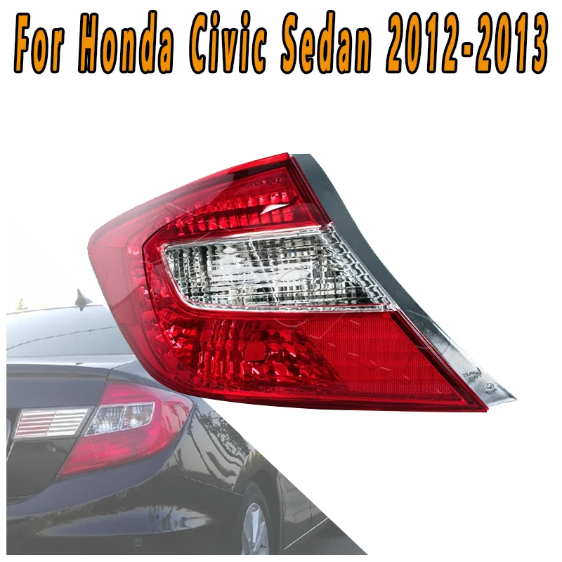For Honda Civic Sedan 2012 2013 Car Taillights Left Right Turn Lights Reverse Lights Brake Lights Driving Lights Flashing Lights