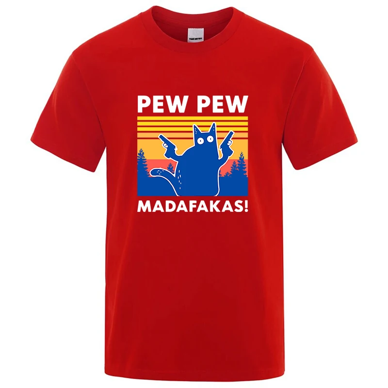 Pew Pew Madafakas الرجال عالية الجودة قصيرة الأكمام مضحك القط تي شيرت القطن فضفاض قميص حريمي تي شيرت الصيف عادية فضفاض الذكور