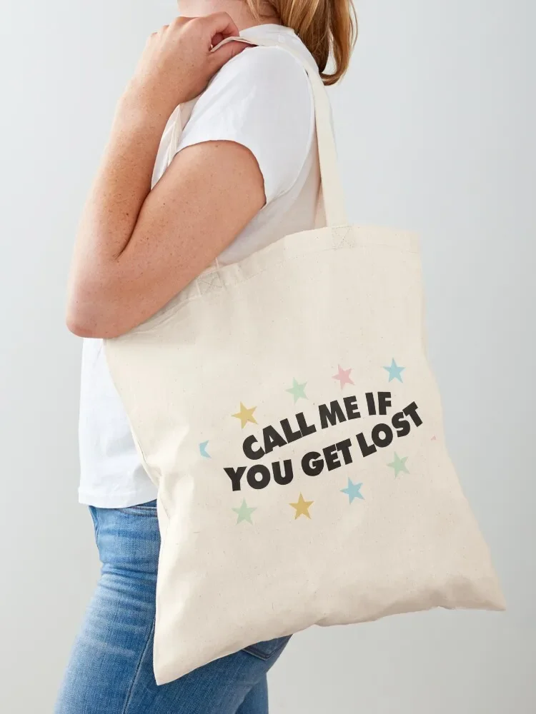 Call Me If You Get Lost Tote Bag cloth bag woman Women's bags Women's shopping bag