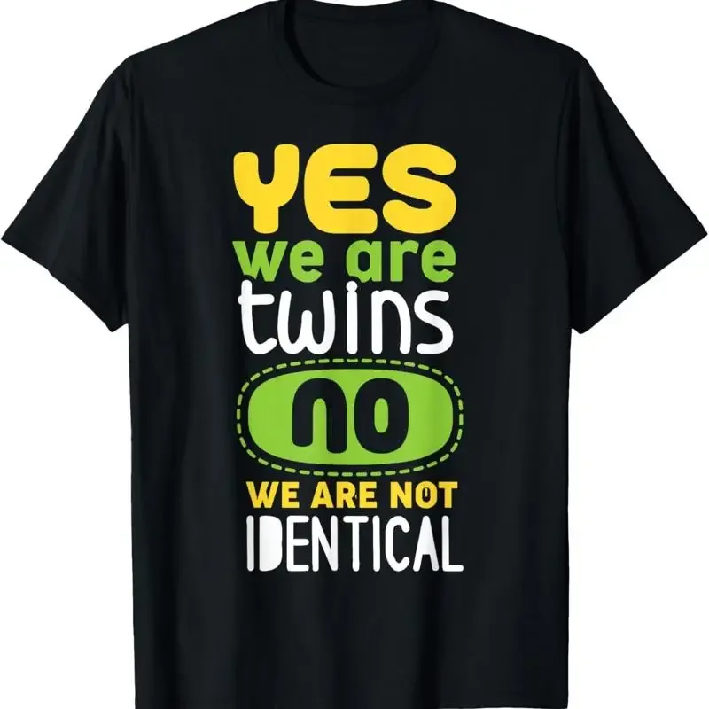 Yes We Are Twins No Not Identical Twin T Shirt