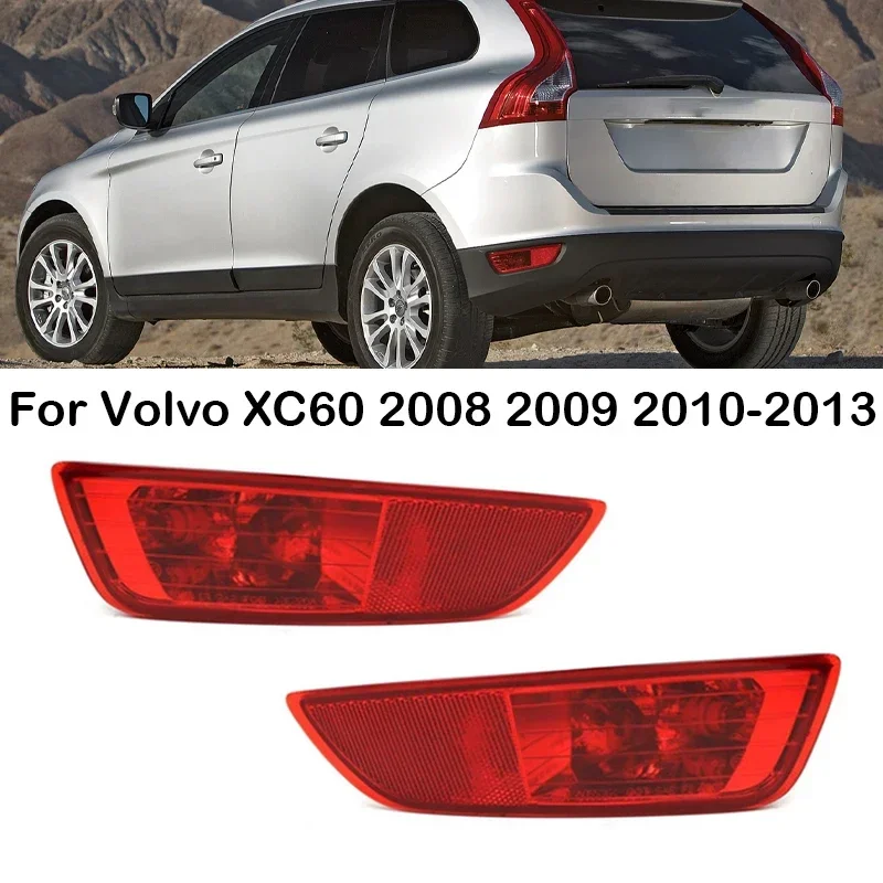 

New！ For Volvo XC60 2008 2009 2010 2011 2012 2013 Car Rear Bumper Reflector Light Brake Light Stop Turn Signal Lamp 30763322 307