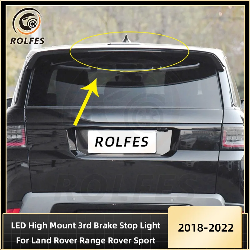 ROLFES Tail Lights LED High Mount 3rd Brake Stop Light For Land Rover Range Rover Sport 2018-2022 LR085686