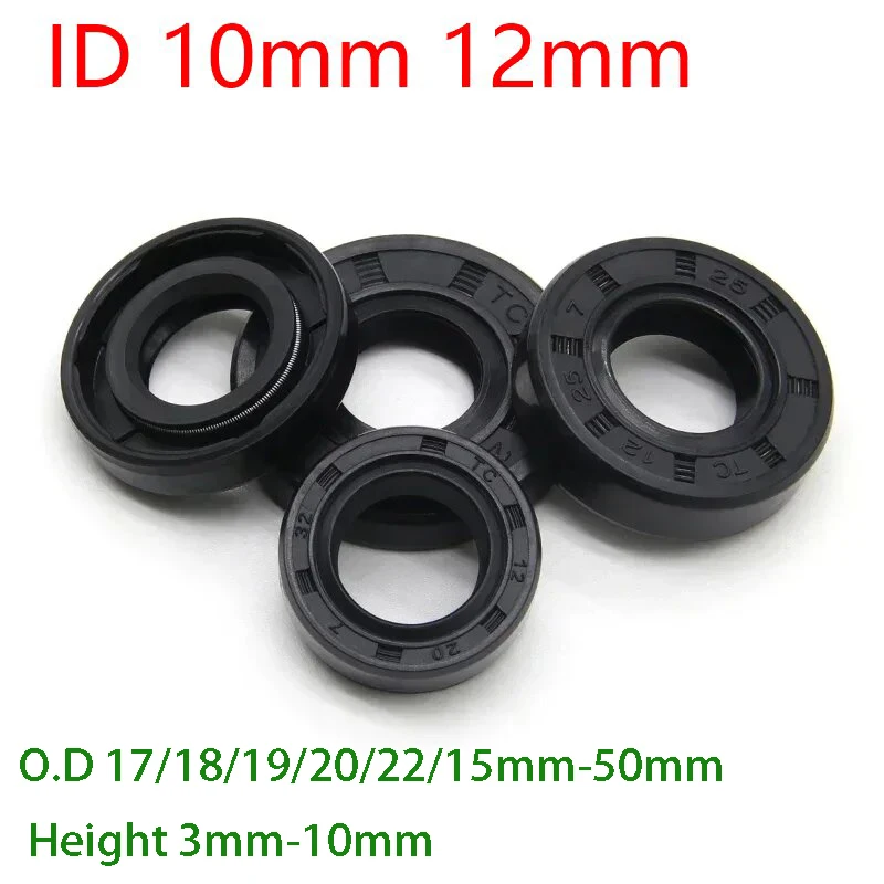 

10PCS ID10mm 12 mm TC/FB/TG4 Framework NBR Nitrile Rubber Shaft Oil Seal O.D17/18/19/20mm-50mm Height 3mm-10mm