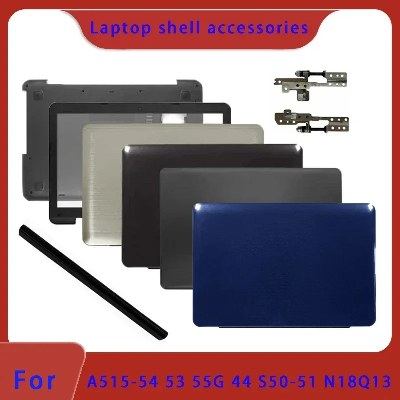 Suitable for X554 K554 X554L F554L X555L FL5800L laptop LCD back cover/front panel/hinge cover palm rest hinge bottom shell