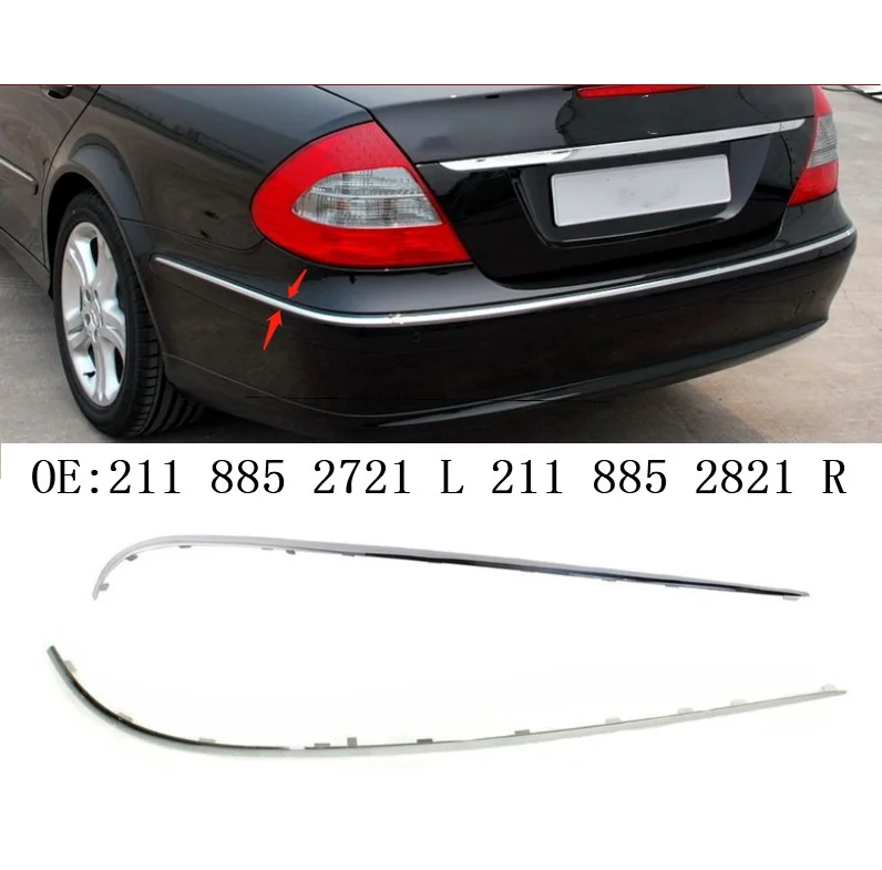 Rear bumper chrome strip For Mercedes Benz E Class W211 OEM 2118852721 2118852821