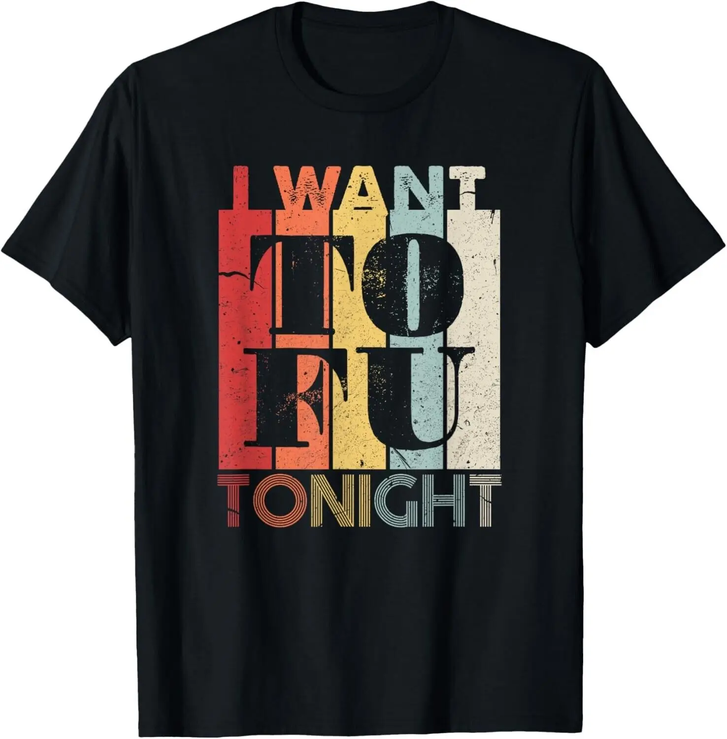 I Want Tofu Tonight Funny Retro Vegan Vegetarian Gift Unisex T-Shirt