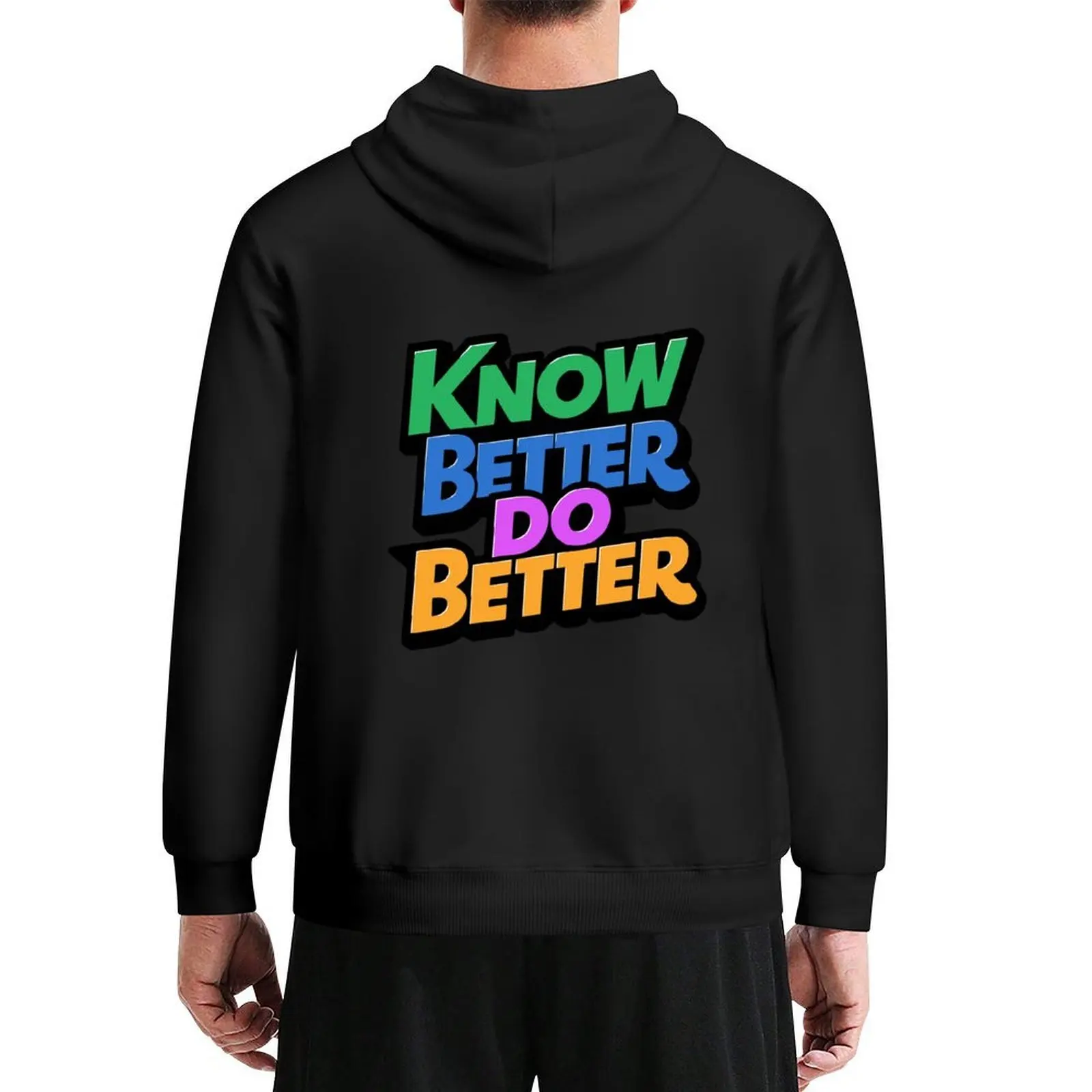 

Know Better Do Better! Colorful Inspiring Hoodie japanese style winter clothes autumn clothes hoodie man