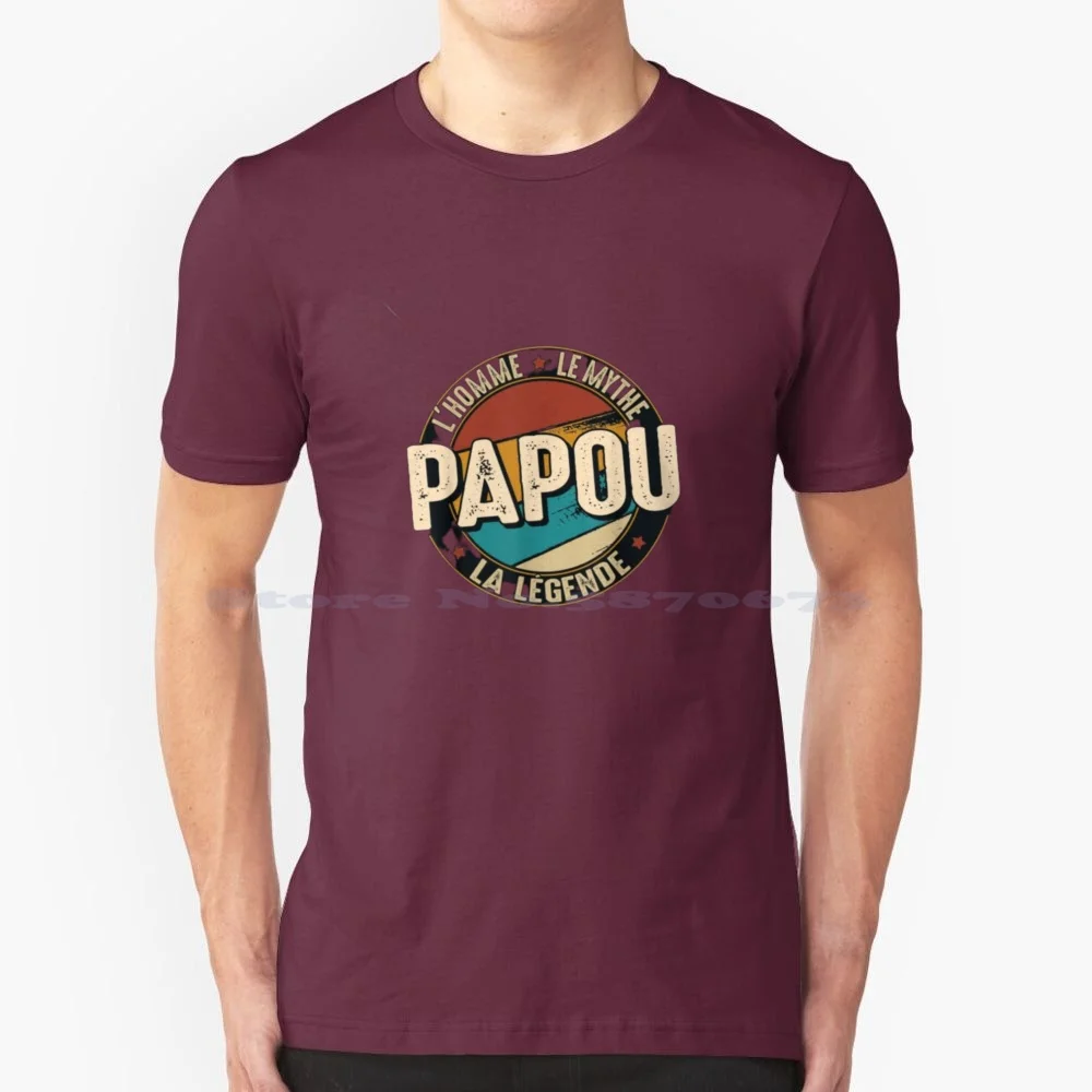 Homme Cadeau Papou L'Homme Le Mythe La Légende T Shirt 100% Cotton Tee Grandpa Fathers Day Lhomme Le Mythe La Légende Funny