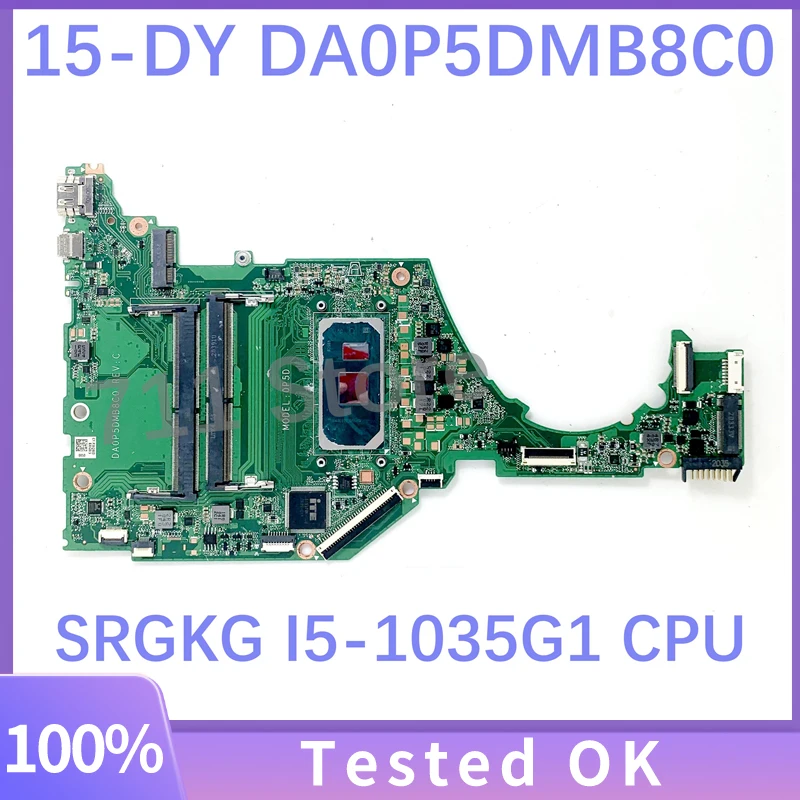 Scheda madre di alta qualità DA0P5DMB8C0 per scheda madre per Laptop HP 15-DY 15T-DY 15S-FQ con CPU SRGKG I5-1035G1 DDR4 100% completamente testata