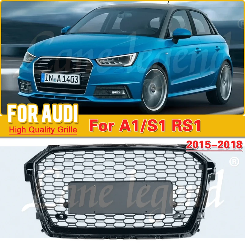 

Factory supply Car Front Bumper Grille Grill for Audi A1 Grill 2015 2016 2017 2018 Car Accessories For RS1 Grill