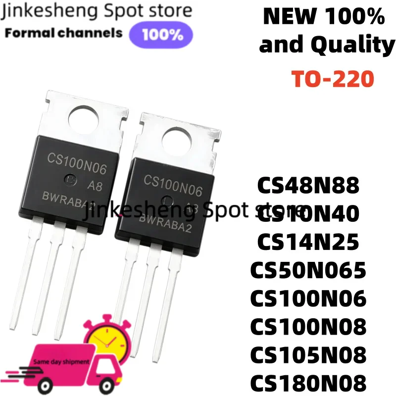 10Uds TO-220 Quality Assurance CS10N40 CS14N25 CS100N06 CS100N08 CS180N08 CS50N065 CS105N08 CS48N88