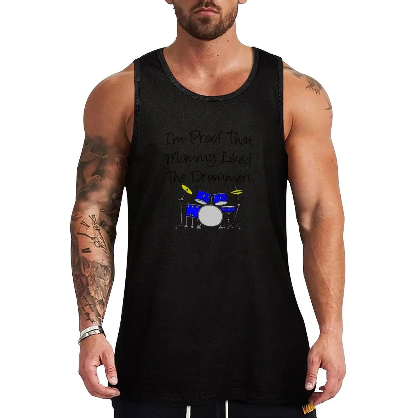 

I'm Proof That Mommy Liked The Drummer Blue Drum Set Tank Top sports suits t-shirt Men's bodybuilding t-shirt