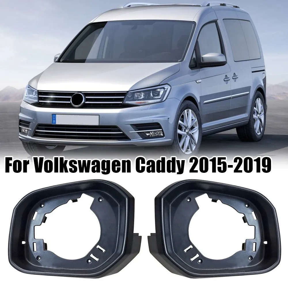 

Для Volkswagen Caddy 2015-2019 1x автомобильное внешнее боковое зеркало заднего вида, рамка, держатель, чехол, корпус, сменные аксессуары