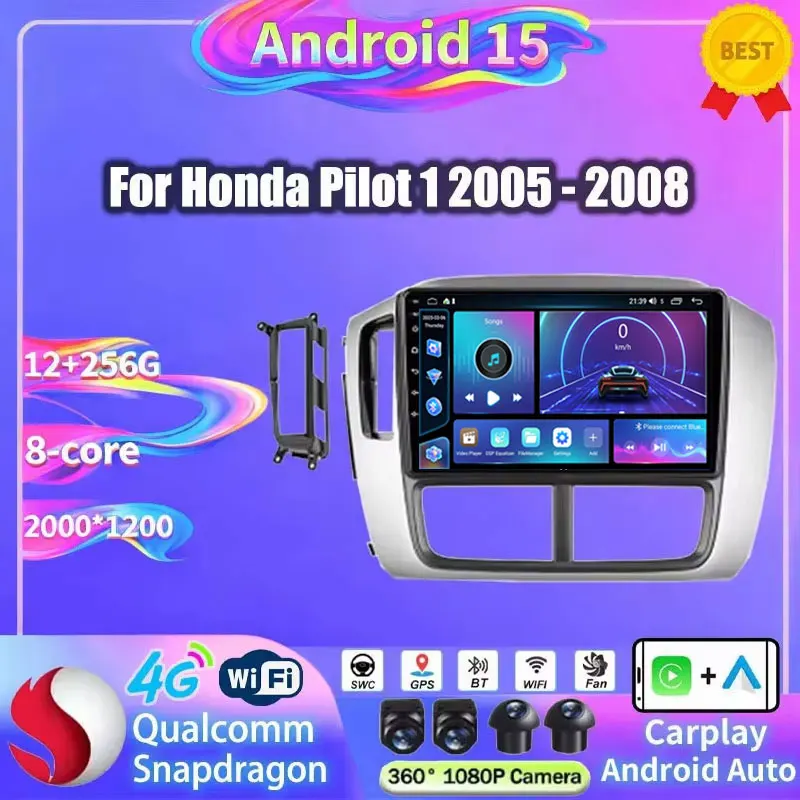 Android 15 Car Radio For Honda Pilot 1 2005 2006 2007 2008 RDS 4G LTE BT DSP Stereo 2K QLED Audio Wireless Carplay 360 Camera